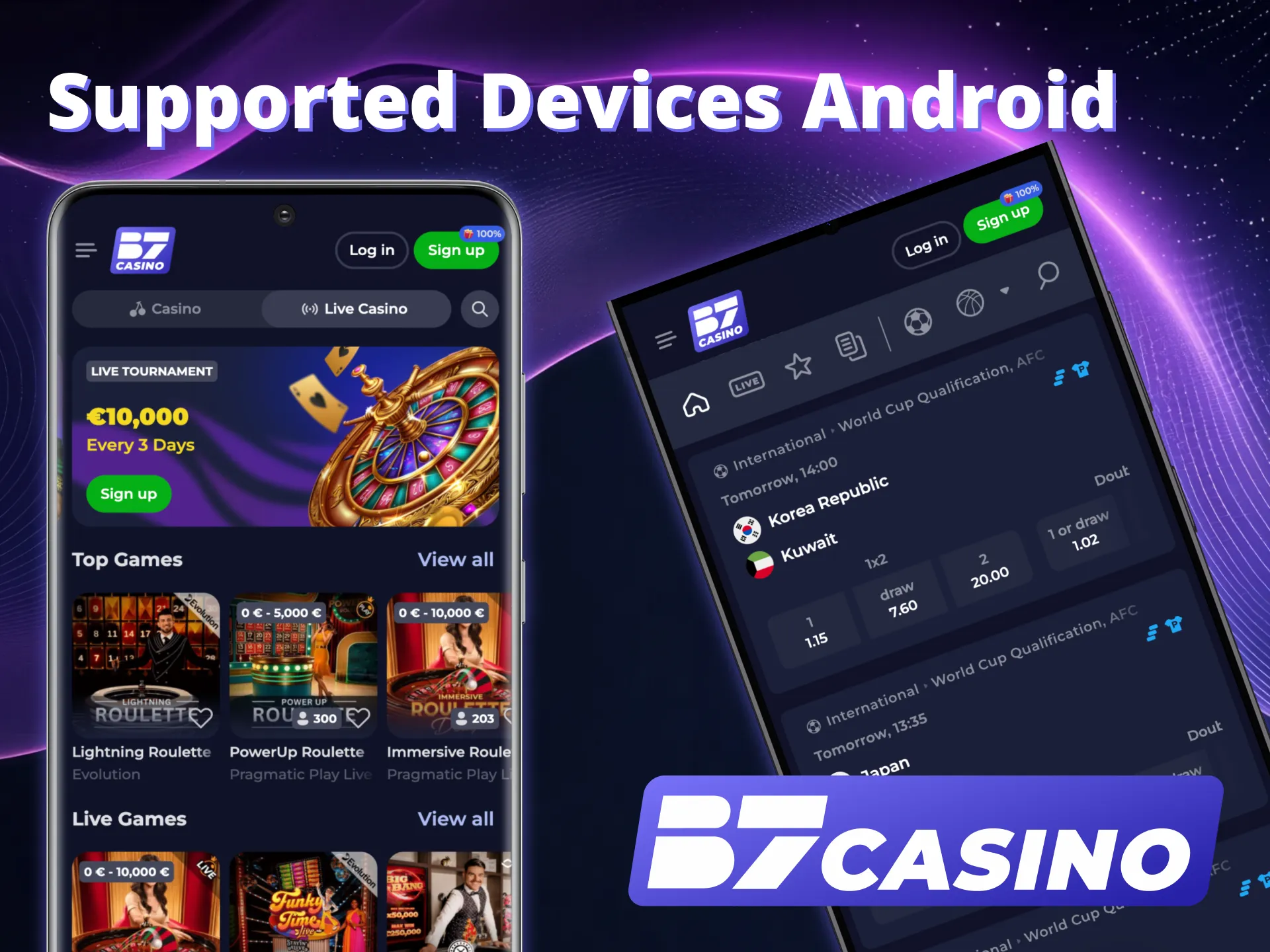 Enjoy full Android support with B7 Casino App.