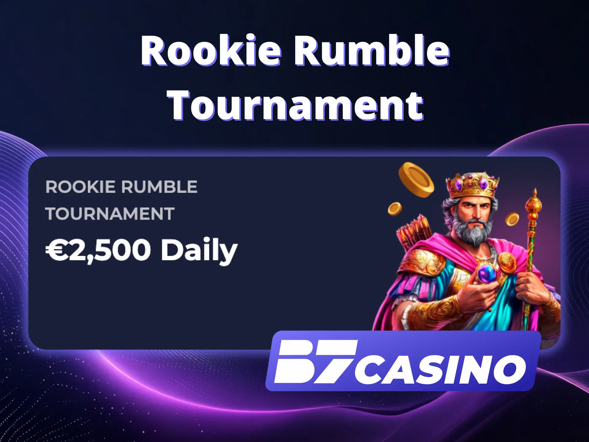 Join Rookie Rumble and win at B7 Casino.