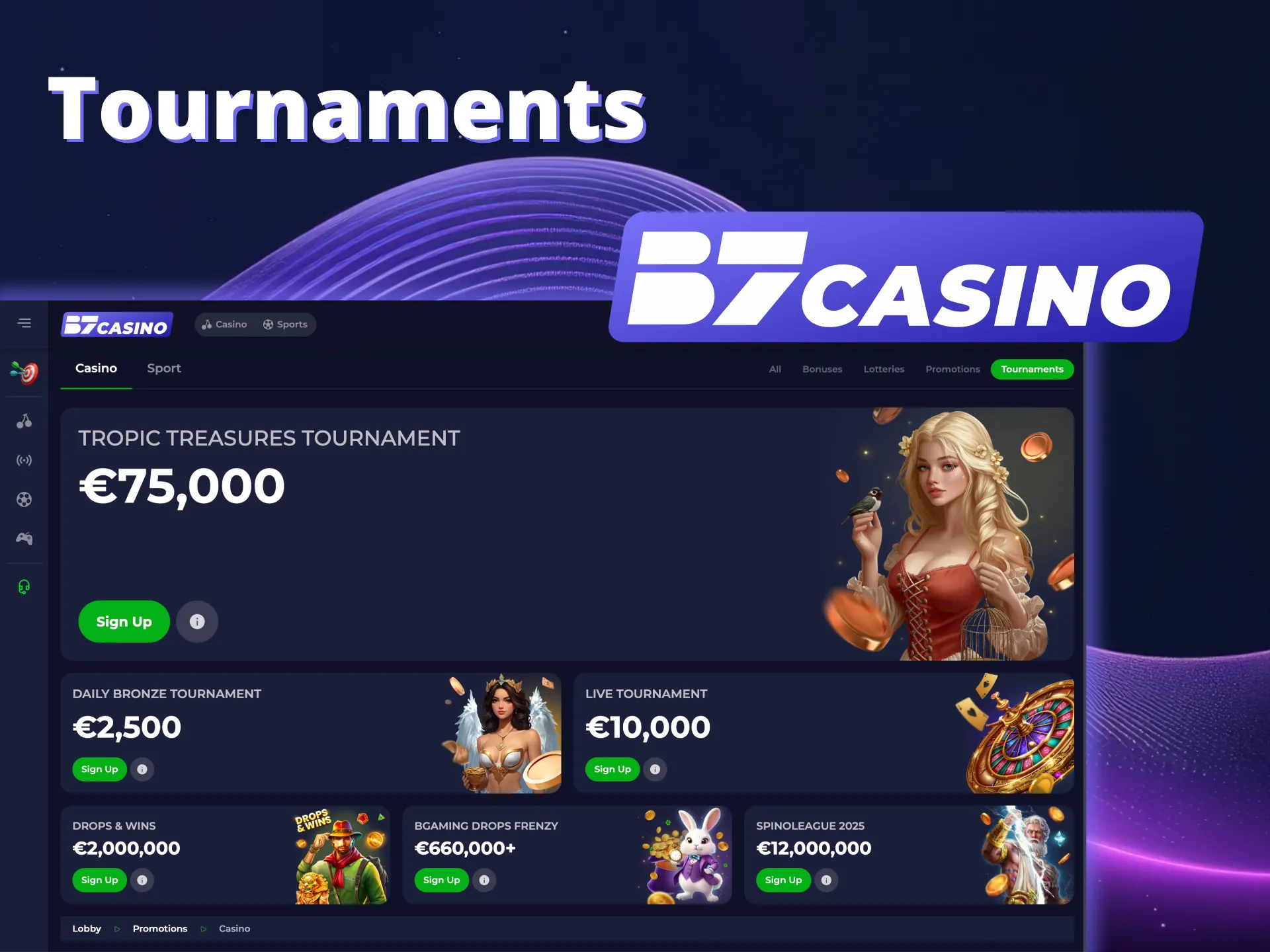 Compete in tournaments and win B7 Casino cash.