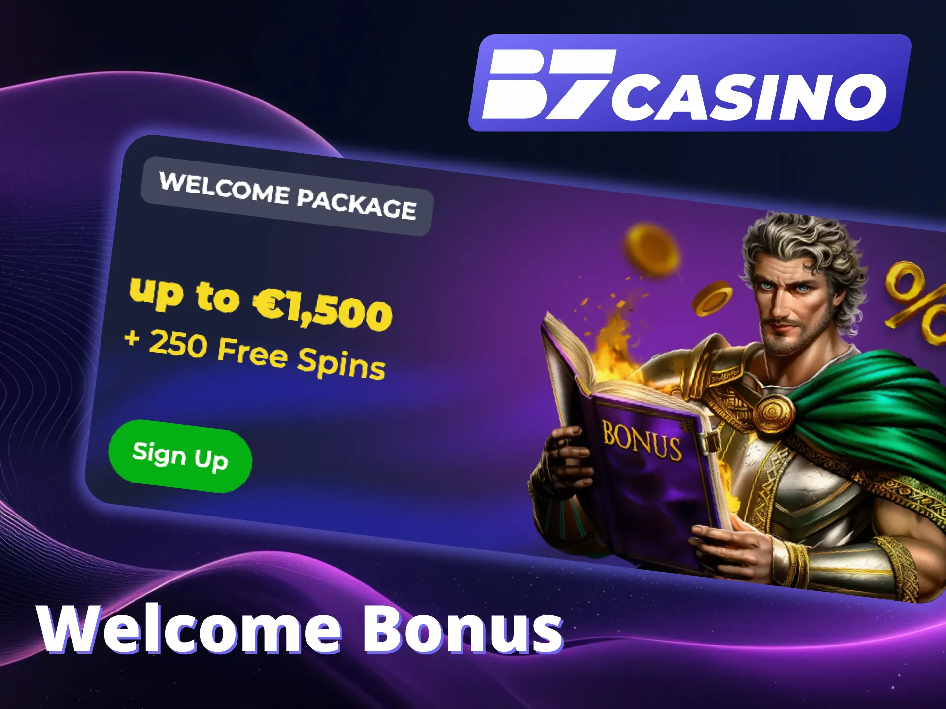 Get your B7 Casino welcome bonus right now.