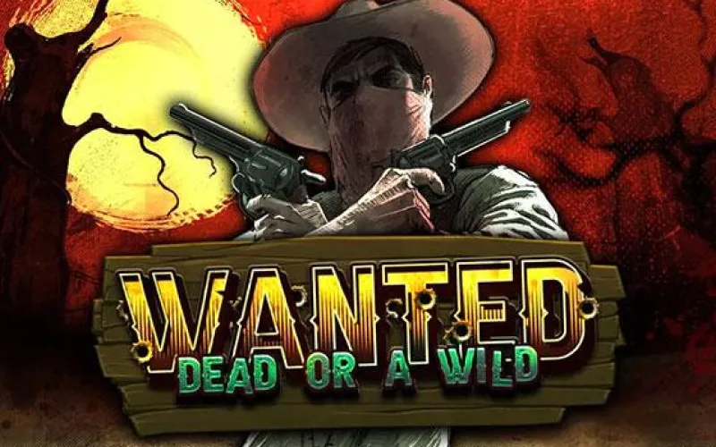Win big in Wanted Dead or a Wild B7 Casino.